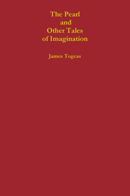 Cover for James Togeas · The Pearl and Other Tales of Imagination (Paperback Book) (2017)