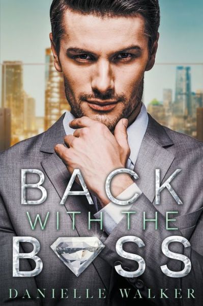 Cover for Danielle Walker · Back With The Boss (Paperback Book) (2020)