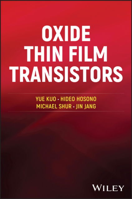 Cover for Yue Kuo · Oxide Thin Film Transistors (Hardcover Book) (2025)