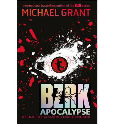 Bzrk Apocalypse - Michael Grant - Książki - Egmont UK Ltd - 9781405263146 - 28 sierpnia 2014