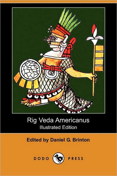 Cover for Daniel Garrison Brinton · Rig Veda Americanus (Illustrated Edition) (Dodo Press) (Pocketbok) [Illustrated edition] (2009)