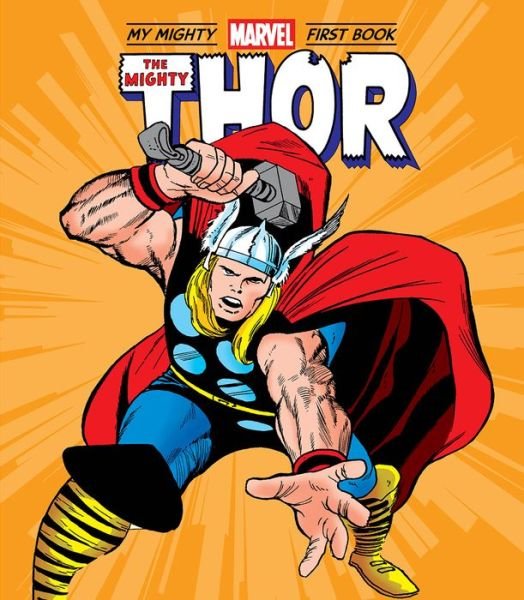 Cover for Marvel Entertainment · The Mighty Thor: My Mighty Marvel First Book - A Mighty Marvel First Book (Board book) (2022)