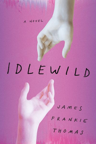 Cover for James Frankie Thomas · Idlewild: A Novel (Hardcover Book) (2023)