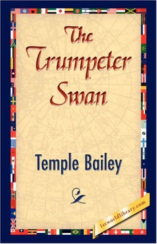 Cover for Temple Bailey · The Trumpeter Swan (Paperback Bog) (2007)