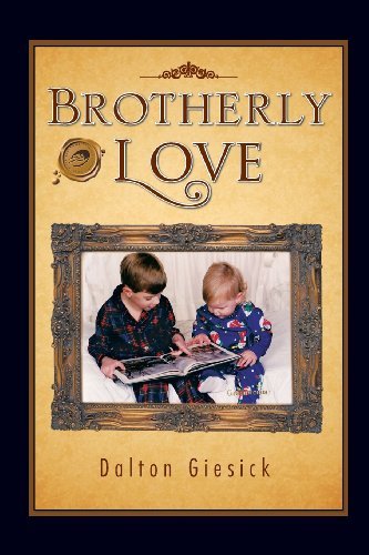 Cover for Dalton Giesick · Brotherly Love (Paperback Book) (2011)