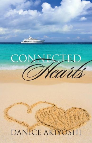 Cover for Danice Akiyoshi · Connected Hearts (Paperback Book) (2013)