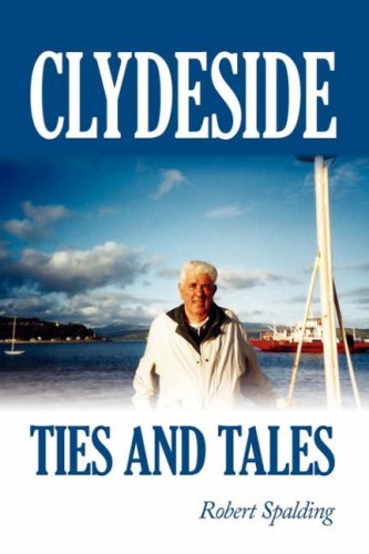 Cover for Robert Jr. Spalding · Clydeside Ties and Tales (Hardcover Book) (2007)