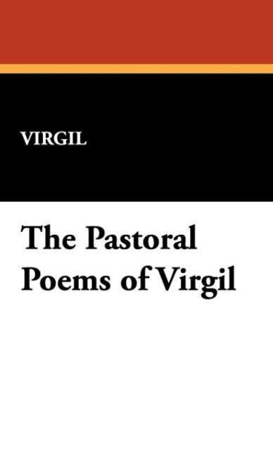 Cover for Virgil · The Pastoral Poems of Virgil (Inbunden Bok) (2008)