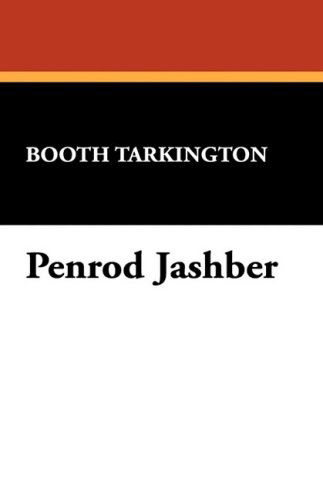 Cover for Booth Tarkington · Penrod Jashber (Hardcover Book) (2008)