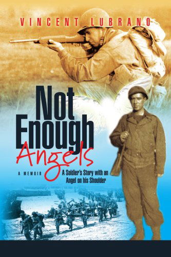 Cover for Vincent Lubrano · Not Enough Angels: a Soldier's Story with an Angel on His Shoulder a Memoir (Pocketbok) (2008)