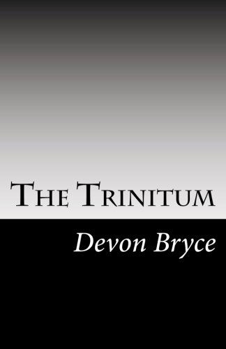 Cover for Devon Bryce · The Trinitum (Paperback Book) (2009)