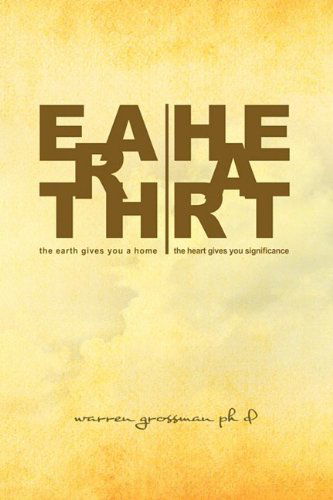 Cover for Warren Grossman Ph D · Earth Heart (Hardcover Book) (2009)