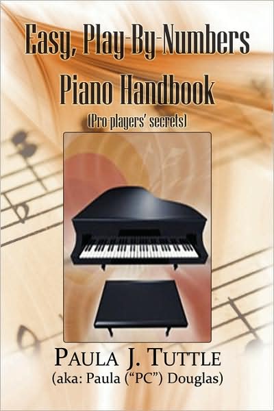 Cover for Paula J Tuttle · Easy, Play-By-Numbers Piano Handbook (Paperback Book) (2009)