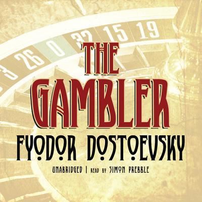 Cover for Fyodor Dostoevsky · The Gambler (CD) (2012)