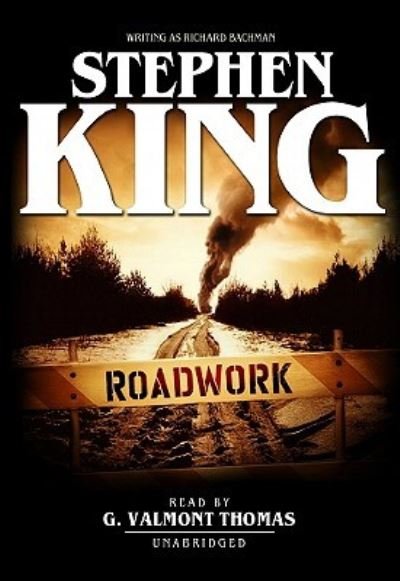 Cover for Stephen King · Roadwork (N/A) (2010)