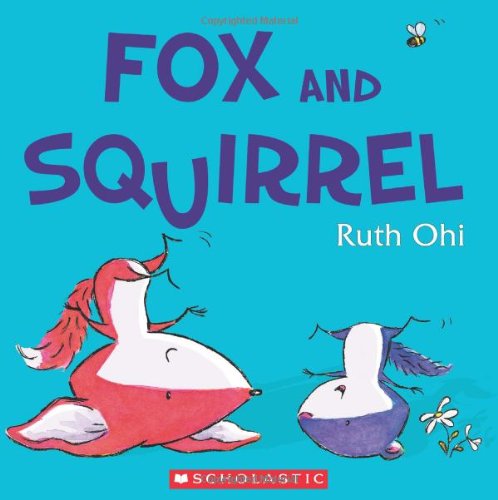 Cover for Ruth Ohi · Fox and Squirrel (Hardcover Book) (2013)