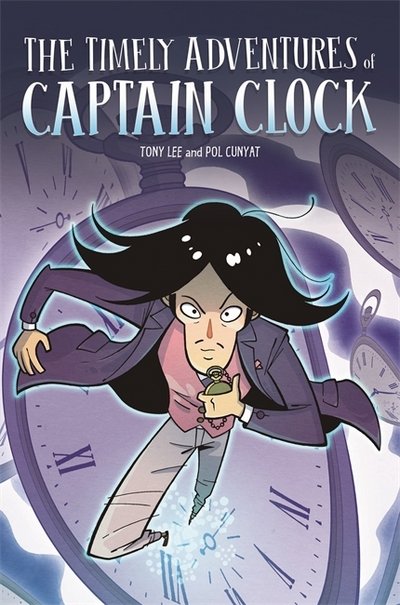 Cover for Tony Lee · EDGE: Bandit Graphics: The Timely Adventures of Captain Clock - EDGE: Bandit Graphics (Hardcover Book) [Illustrated edition] (2018)