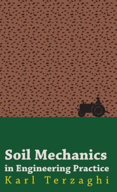 Cover for Karl Terzaghi · Soil Mechanics In Engineering Practice (Hardcover Book) (2010)