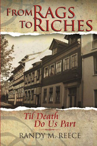 Cover for Randy M Reece · From Rags to Riches: til Death Do Us Part (Paperback Book) (2011)