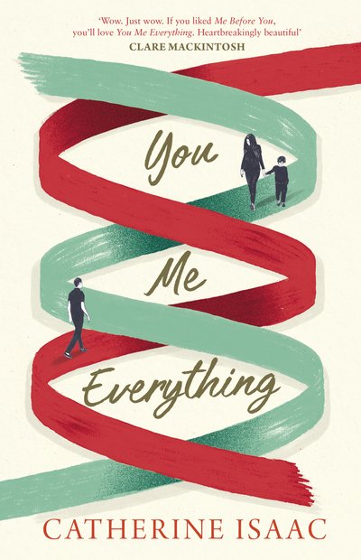 Catherine Isaac · You Me Everything: A Richard & Judy Book Club selection 2018 (Paperback Book) (2018)