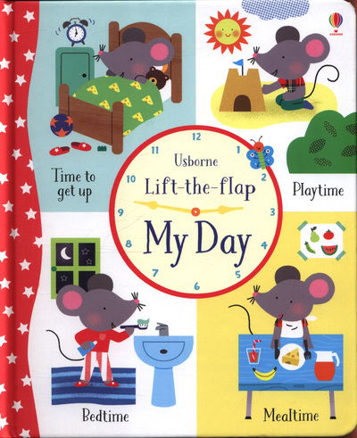 Cover for Holly Bathie · Lift-the-Flap My Day - Young Lift-the-flap (Board book) [UK edition] (2018)