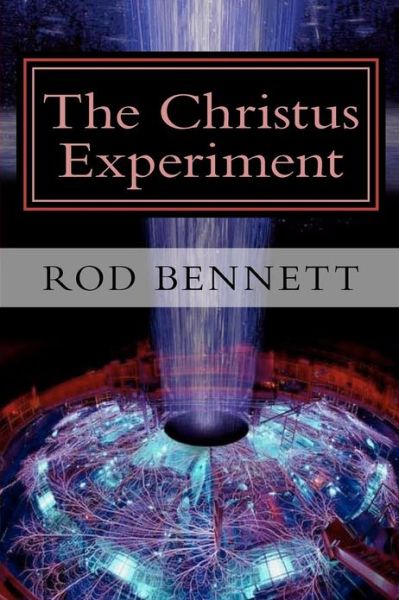 Cover for Rod Bennett · The Christus Experiment (Paperback Book) (2012)