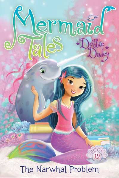 Cover for Debbie Dadey · The Narwhal Problem - Mermaid Tales (Paperback Book) (2019)