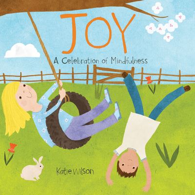 Cover for Katie Wilson · Joy A Celebration of Mindfulness (Book) (2020)