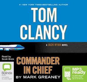 Cover for Mark Greaney · Tom Clancy Commander in Chief - Jack Ryan (Audiobook (MP3)) [Unabridged edition] (2015)