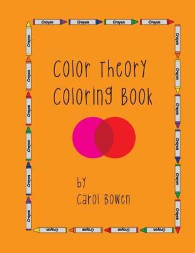 Cover for Carol Bowen · Color Theory Coloring Book (Paperback Book) (2015)