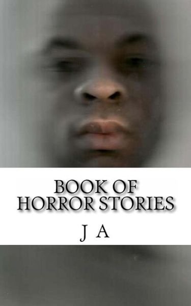 Cover for J a · Book of Horror Stories (Paperback Book) (2013)