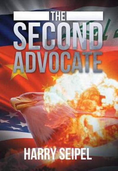 Cover for Harry Seipel · The Second Advocate (Hardcover Book) (2013)