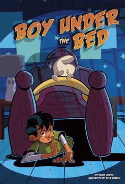 Boy under the Bed - Blake Hoena - Livros - Capstone - 9781496564146 - 1 de agosto de 2018