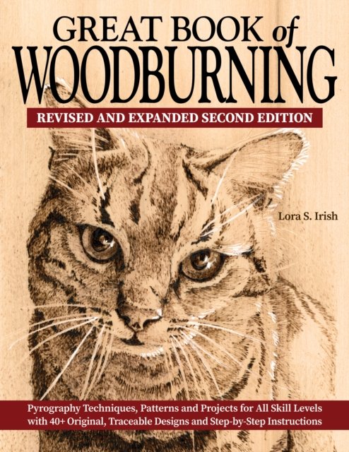 Cover for Lora S. Irish · Great Book of Woodburning, Revised and Expanded Second Edition (Paperback Book) (2022)