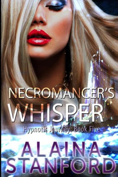 Cover for Alaina Stanford · Necromancer's Whisper (Paperback Book) (2014)