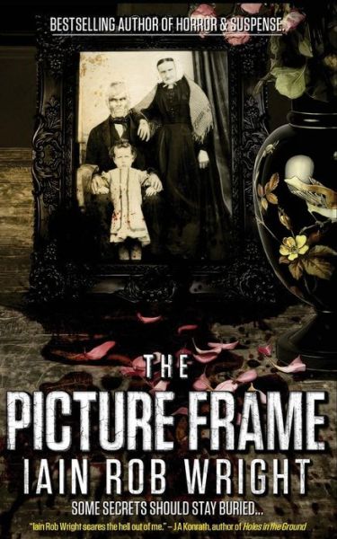 Cover for Iain Rob Wright · The Picture Frame (Paperback Book) (2014)