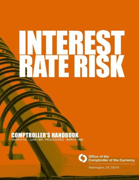 Cover for Comptroller of the Currency Administrato · Internet Rate Risk: Comptroller's Handbook (Pocketbok) (2015)