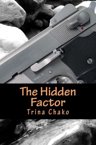 Cover for Trina Chako · The Hidden Factor (Paperback Bog) (2015)