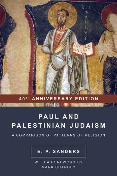 Cover for E. P. Sanders · Paul and Palestinian Judaism: 40th Anniversary Edition - World Christianity and Public Religion (Pocketbok) (2017)
