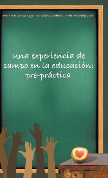 Cover for Santos · Una Experiencia de Campo En La Educacion (Gebundenes Buch) (2016)