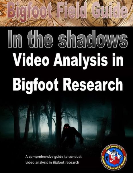 Cover for Izzy Gutierrez · Bigfoot Field Guide - in the Shadows - Video Analysis in Bigfoot Research (Paperback Bog) (2015)