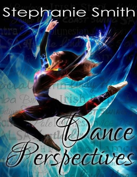 Cover for Stephanie Smith · Dance Perspectives (Taschenbuch) (2015)