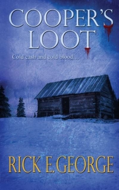 Cover for Rick E George · Cooper's Loot (Paperback Book) (2019)