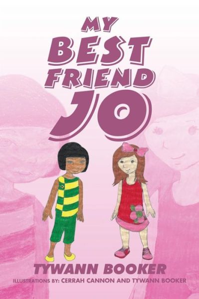 Cover for Tywann Booker · My Best Friend Jo (Paperback Book) (2015)