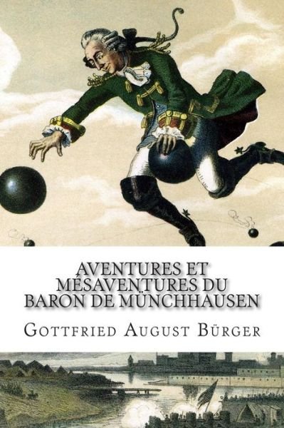 Cover for Gottfried August Burger · Aventures et Mesaventures Du Baron De Munchhausen (Paperback Book) (2015)