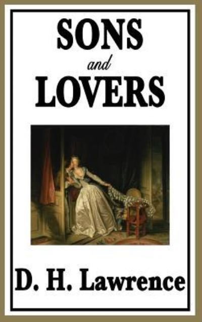 Cover for D H Lawrence · Sons and Lovers (Hardcover bog) (2018)