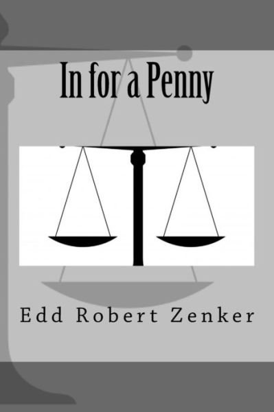 Cover for Edd Robert Zenker · In for a Penny (Pocketbok) (2015)