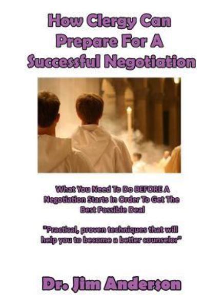 Cover for Jim Anderson · How Clergy Can Prepare For A Successful Negotiation (Paperback Book) (2015)