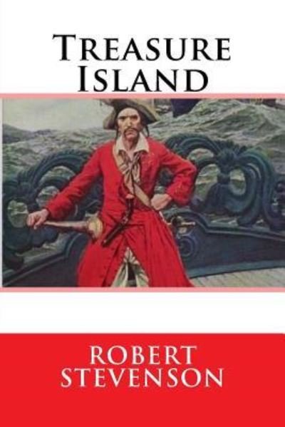 Treasure Island - Robert Louis Stevenson - Bøker - Createspace Independent Publishing Platf - 9781519126146 - 5. november 2015