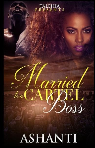 Cover for Ashanti · Married to a Cartel Boss (Paperback Book) (2015)